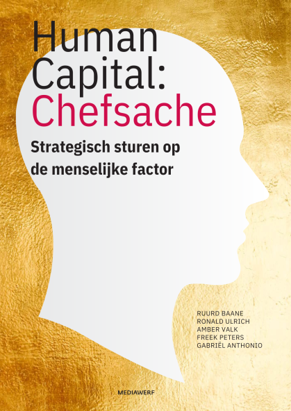 Human Capital Chefsache Strategisch sturen op de menselijke factor